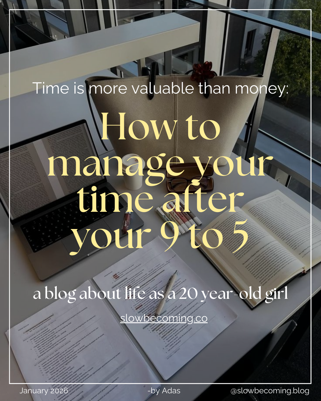 Time is more valuable than money: how to manage your time after your 9 to 5